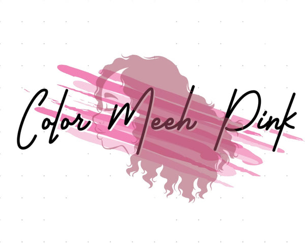 Color Meeh Pink